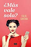 ¿Más vale sola? (Spanish Edition)
