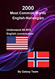 2000 mest vanlige engelsk-norske ord i sammenheng, bli flytende og øk engelsk-norsk ordforråd med 2000 engelske setninger: 2000 most common English-Norwegian words in context (Norwegian Edition)