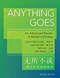 Anything Goes: An Advanced Reader of Modern Chinese - Revised Edition (The Princeton Language Program: Modern Chinese, 21)