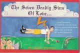 The Seven Deadly Sins Of Love: The Still Unfabulous Social Life Of Ethan Green
