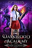 Darkblood Academy: Book One: Half-Blood (A Supernatural Academy Series)