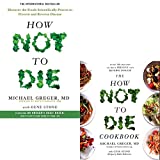 How Not To Die & How Not To Die Cookbook 2 Books Bundle Collection Set by Michael Greger M.D.