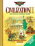 Sid Meier's Civilization II: The Official Strategy Guide (Secrets of the Games Series)