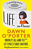 Life in Pieces: From the Sunday Times Bestselling author of So Lucky, comes a bold, brilliant, and hilarious book to curl up with 2021