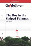 GradeSaver (TM) ClassicNotes: The Boy in the Striped Pajamas