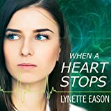 When a Heart Stops: Deadly Reunions Series # 2