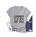 INMOON Coordinator of The Entire Shitshow Shirt Funny Saying Shirts for Women Casual Letter Print Vintage Graphic Tees (Grey,Medium)