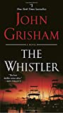 The Whistler: A Novel