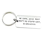 Be safe. Have fun. Don't do stupid shit. Love Grandma, Teenager Key Chain, New Driver Gift, Sweet Sixteen Birthday, BE SAFE Keychain