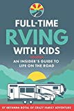 Full-Time RVing With Kids: An Insider's Guide To Life On The Road