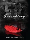 Incendiary (The Premonition Series Book 4)