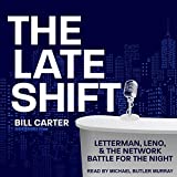 The Late Shift: Letterman, Leno, & the Network Battle for the Night