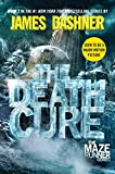 The Death Cure (Maze Runner, Book Three)