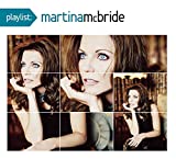 Playlist: The Very Best Of Martina McBride