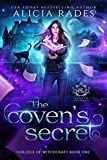 The Coven's Secret: A Paranormal Academy Witch Romance (Hidden Legends: College of Witchcraft Book 1)
