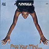 FUNKADELIC - FREE YOUR MIND ... + 4 : REMASTERED