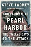 Countdown to Pearl Harbor: The Twelve Days to the Attack