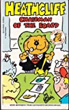 Heathcliff Chairman of the Board