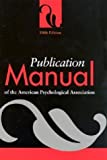 Publication Manual of the American Psychological Association (Fifth Edition) by American Psychological Society (2001-01-24)