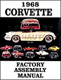 1968 CORVETTE FACTORY ASSEMBLY INSTRUCTION MANUAL - ALL MODELS INCLUDING; C-3, Sting Ray, Stingray, Coupe, Hardtop, Convertible - VETTE 68
