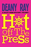Hot Off the Press (A Hailey Webb Mystery, Volume 1)