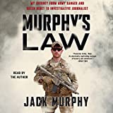 Murphy's Law: My Journey from Army Ranger and Green Beret to Investigative Journalist