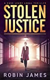 Stolen Justice (Cass Leary Legal Thriller Series Book 4)