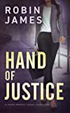 Hand of Justice (Mara Brent Legal Thriller Series Book 3)