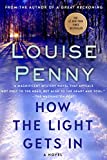 How the Light Gets In: A Chief Inspector Gamache Novel (Chief Inspector Gamache Novel, 9)