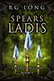 Spears of Ladis (Legends of Gilia Book 9)