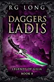 Daggers of Ladis (Legends of Gilia Book 8)