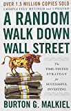 A Random Walk Down Wall Street: The Time-Tested Strategy for Successful Investing