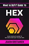 What is DeFi? Guide to Hex: Your Complete Guide to Get Paid Every Day the DeFi Way