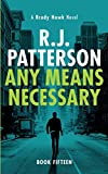 Any Means Necessary (A Brady Hawk Novel)