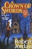 A Crown of Swords (The Wheel of Time, Book 7) 1st (first) edition Text Only