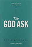 The God Ask: A Fresh, Biblical Approach to Personal Support Raising