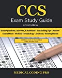 CCS Exam Study Guide - 2021 Edition: 105 Certified Coding Specialist Practice Exam Questions, Answers, & Rationale, Tips To Pass The Exam, Medical ... To Reducing Exam Stress, and Scoring Sheets