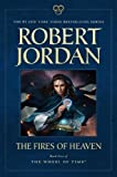 The Fires of Heaven: Book Five of 'The Wheel of Time' by Robert Jordan (2012-11-13)