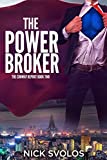 The Power Broker (The Conway Report Book 2)