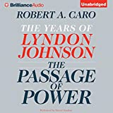 The Passage of Power: The Years of Lyndon Johnson