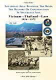 -Seabee Book- Southeast Asia: Building The Bases The History Of Construction In Southeast Asia: Vietnam Construction