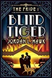 Blind Tiger (The Pride Book 1)