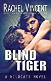 Blind Tiger (Wildcats Book 2)