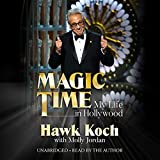 Magic Time: My Life in Hollywood