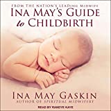 Ina May's Guide to Childbirth