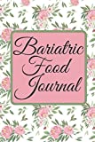 Bariatric food journal: Gastric Sleeve Daily Log Book |Notebook and Tracker for Recording Daily Meals |gastric sleeve diet book |gastric sleeve diet ... diet journal|gastric sleeve food journal