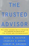 The Trusted Advisor by Maister, David H., Green, Charles H., Galford, Robert M. (October 5, 2000) Hardcover