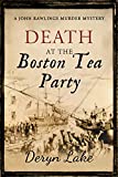 Death at the Boston Tea Party (John Rawlings Book 16)