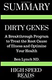 Summary: Dirty Genes: A Breakthrough Program To Treat The Root Cause of Illness and Optimize Your Health