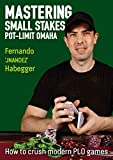 Mastering Small Stakes Pot-Limit Omaha: How to Crush Modern PLO Games